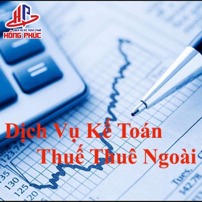 Dịch Vụ Kế Toán Thuế Thuê Ngoài